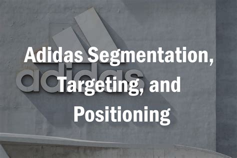 target market for adidas|targeting and positioning of adidas.